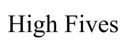 HIGH FIVES