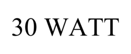 30 WATT