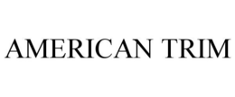 AMERICAN TRIM