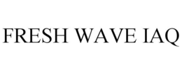 FRESH WAVE IAQ