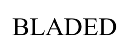 BLADED