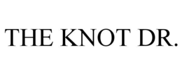 THE KNOT DR.