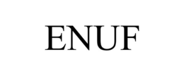 ENUF