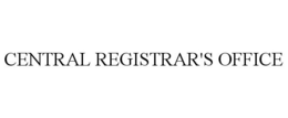 CENTRAL REGISTRAR'S OFFICE