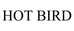 HOT BIRD