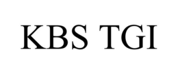 KBS TGI