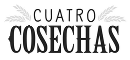 CUATRO COSECHAS