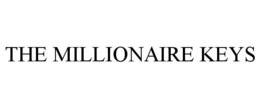 THE MILLIONAIRE KEYS