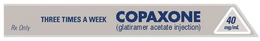 COPAXONE 40MG/ML (GLATIRAMER ACETATE INJECTION) THREE TIMES A WEEK RX ONLY