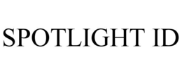 SPOTLIGHT ID