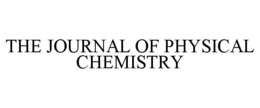 THE JOURNAL OF PHYSICAL CHEMISTRY