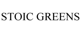 STOIC GREENS