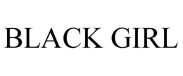 BLACK GIRL