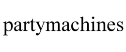 PARTYMACHINES