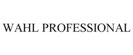 WAHL PROFESSIONAL