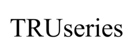 TRUSERIES