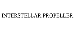 INTERSTELLAR PROPELLER