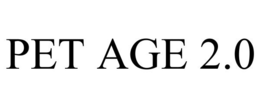 PET AGE 2.0