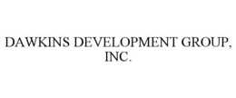 DAWKINS DEVELOPMENT GROUP, INC.