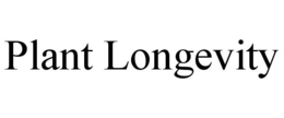 PLANT LONGEVITY
