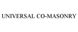 UNIVERSAL CO-MASONRY