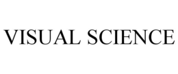 VISUAL SCIENCE