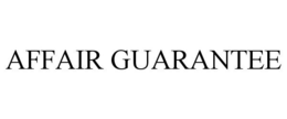 AFFAIR GUARANTEE