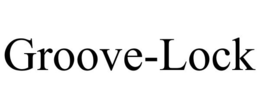 GROOVE-LOCK
