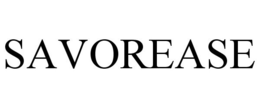 SAVOREASE