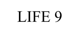LIFE 9