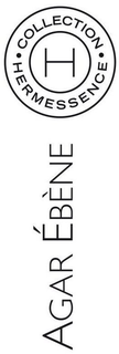 COLLECTION HERMESSENCE AGAR ÉBÈNE