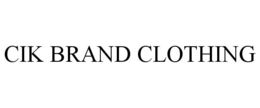 CIK BRAND CLOTHING
