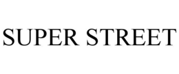 SUPER STREET