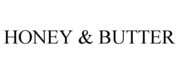 HONEY & BUTTER