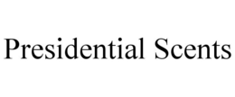 PRESIDENTIAL SCENTS