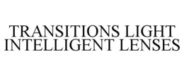 TRANSITIONS LIGHT INTELLIGENT LENSES