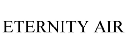 ETERNITY AIR
