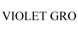 VIOLET GRO
