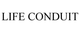 LIFE CONDUIT