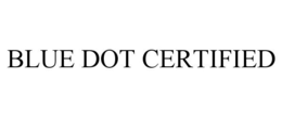 BLUE DOT CERTIFIED