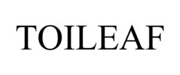TOILEAF