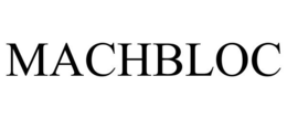 MACHBLOC