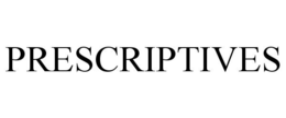 PRESCRIPTIVES