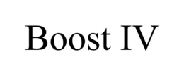 BOOST IV