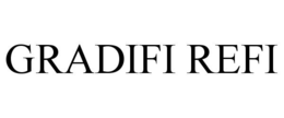 GRADIFI REFI