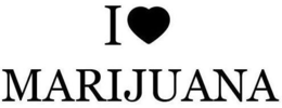I MARIJUANA