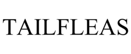 TAILFLEAS