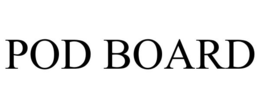 POD BOARD