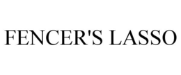 FENCER'S LASSO