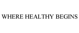 WHERE HEALTHY BEGINS